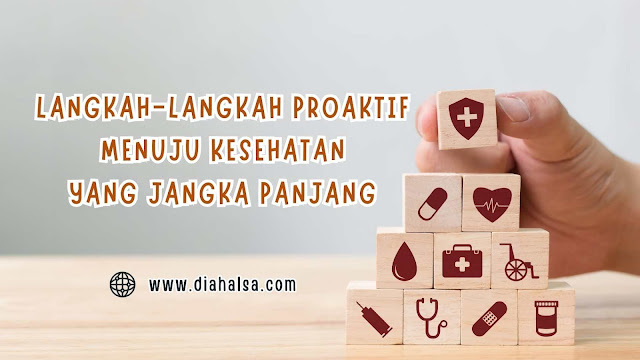 langkah proaktif kesehatan jangka panjang