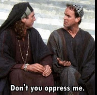 Still from Life of Brian where Loretta/Stan says to Reg: Don't you oppress me.