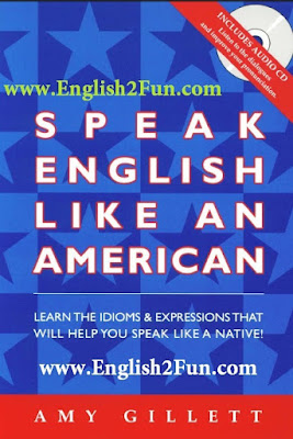 Speak English Like An American , تعلم الانجليزيه , الانجليزيه الامريكيه , كتاب تعلم الانجليزى الامريكى 