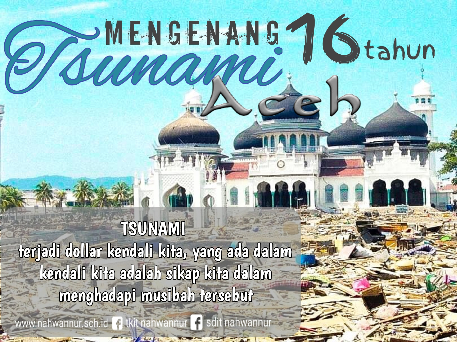 16 Tahun Tsunami Aceh - Nahwannur