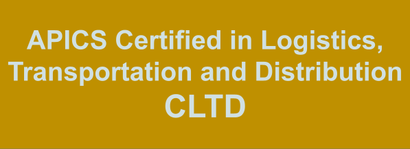 CLTD: APICS Certified in Logistics, Transportation and Distribution