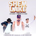 NEW AUDIO Izzo_Bizness-SHEM_LAKE_-_IZZO_BIZNESS_FEAT_MWANA_FA_AND_G-NAKO.