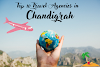 Top 10 Travel Agencies in Chandigarh | Mohali | Panchkula