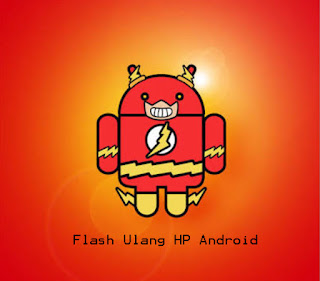 Cara Flash HP Android Samsung Dengan Mudah