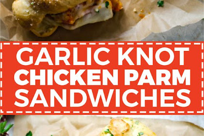  Garlic Knot Chicken Parmesan Sandwiches