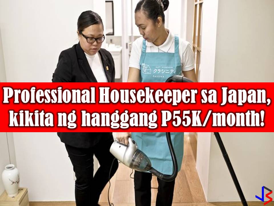 Filipino domestic helpers are now leveling up as a professional housekeeper in Japan where they can earn as much as P55,000 in a month. Some Filipinos are now in training as a professional housekeeper for the opportunity to work in Japan. These Filipinos are being trained about Japan's language, culture, and the nature of their eight-hour work a day.