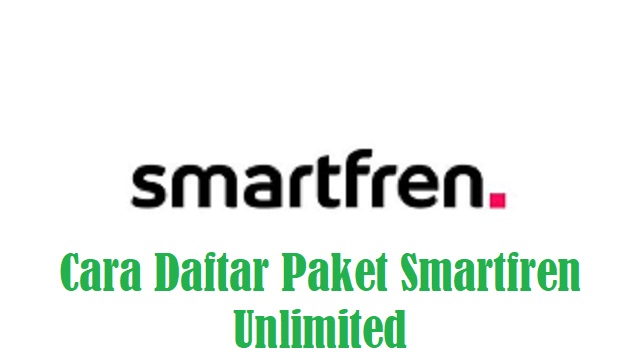Cara Daftar Paket Smartfren Unlimited