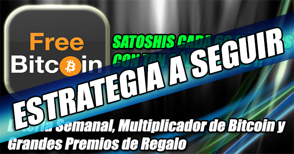 FreeBitcoin Estrategia a Seguir para Ganar mas Satoshis