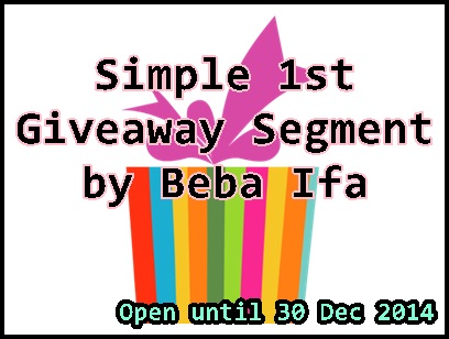 http://kylifa.blogspot.com/2014/11/simple-1st-giveaway-segment-by-beba-ifa.html