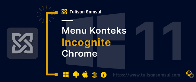 Cara menambah pintasan Chrome Incognito ke menu Konteks di Windows 11