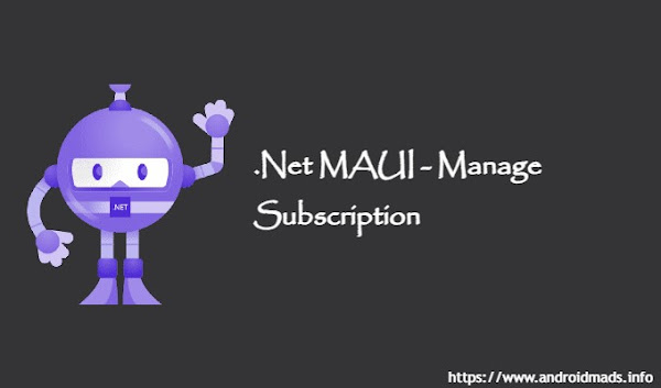 .Net MAUI – Manage Subscription in Android and iOS.