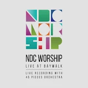 NDC Worship Live at Baywalk 2015