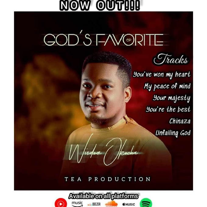 God's favorite EP by Wisdom Okocha