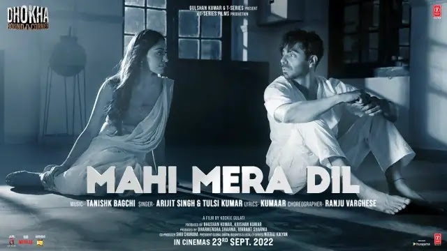 Mahi Mera Dil Lyrics In English - Dhokha: Round D Corner