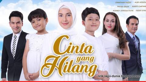 Lirik Lagu OST. Cinta Yang Hilang (RCTI)