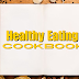 Healthy Eating Cookbook: Your Ultimate Guide to Nutritious and Delicious Meals