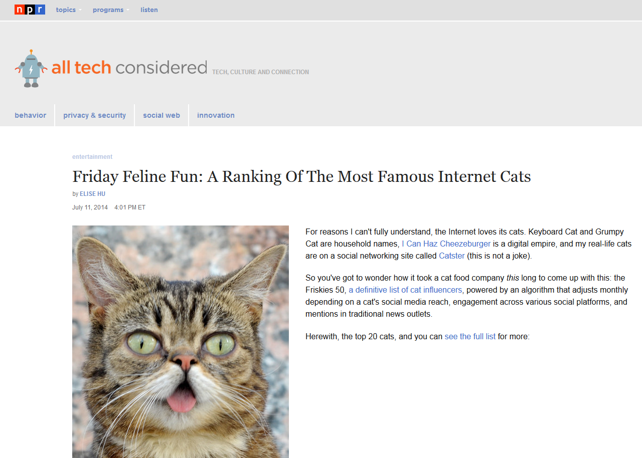 http://www.npr.org/blogs/alltechconsidered/2014/07/11/330744382/friday-feline-fun-a-ranking-of-the-most-famous-internet-cats