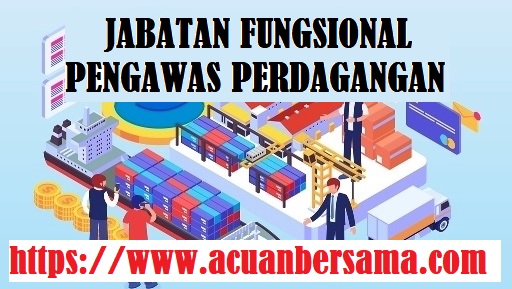 Juknis Jabatan Fungsional Pengawas Perdagangan dan Angka Kreditnya