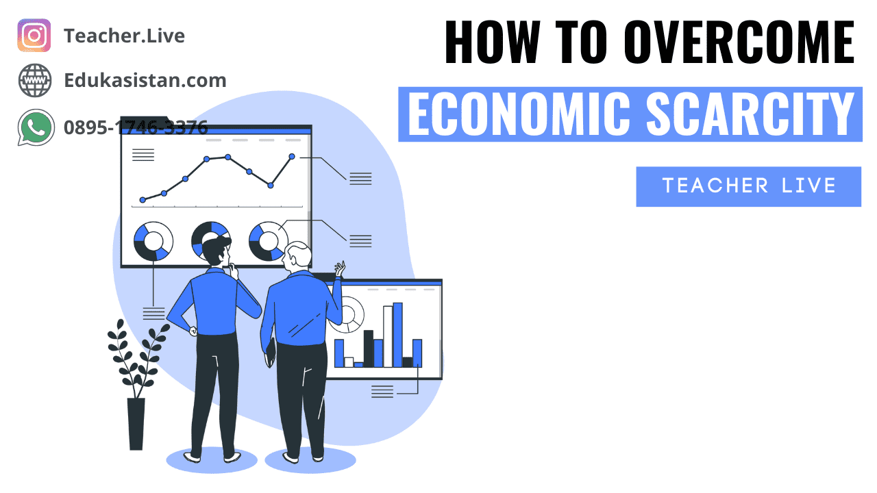 How to overcome economic scarcity