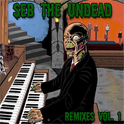 Seb the Undead - Remixes Vol 1