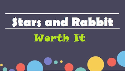 Stars and Rabbit ~ Worth It