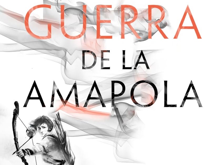 LA GUERRA DE LA AMAPOLA, R. F. KUANG, Editorial Hidra