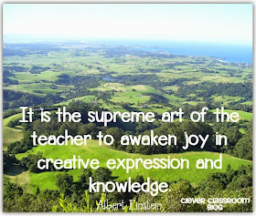 Albert Einstein quote: It is the supreme art of the teacher to awaken joy in creative expression and knowledge. Quotes for the new year from Clever Classroom