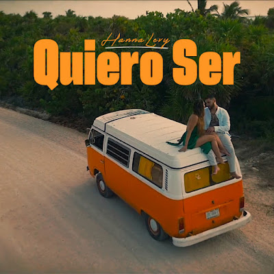 Hanna Drops New Single ‘Quiero Ser’