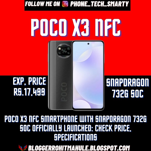 Poco X3 NFC SmartPhone With Snapdragon 732G SoC Officially Launched: Check Price, Specifications