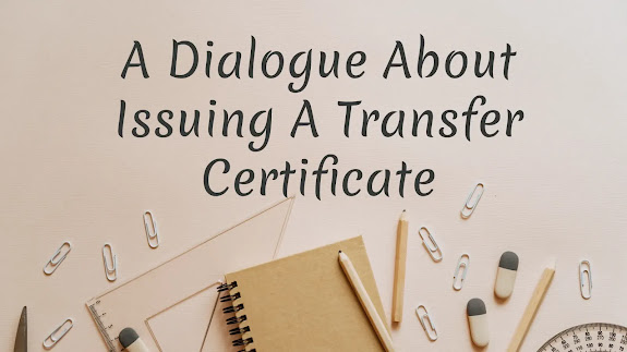 A Dialogue About Issuing A Transfer Certificate