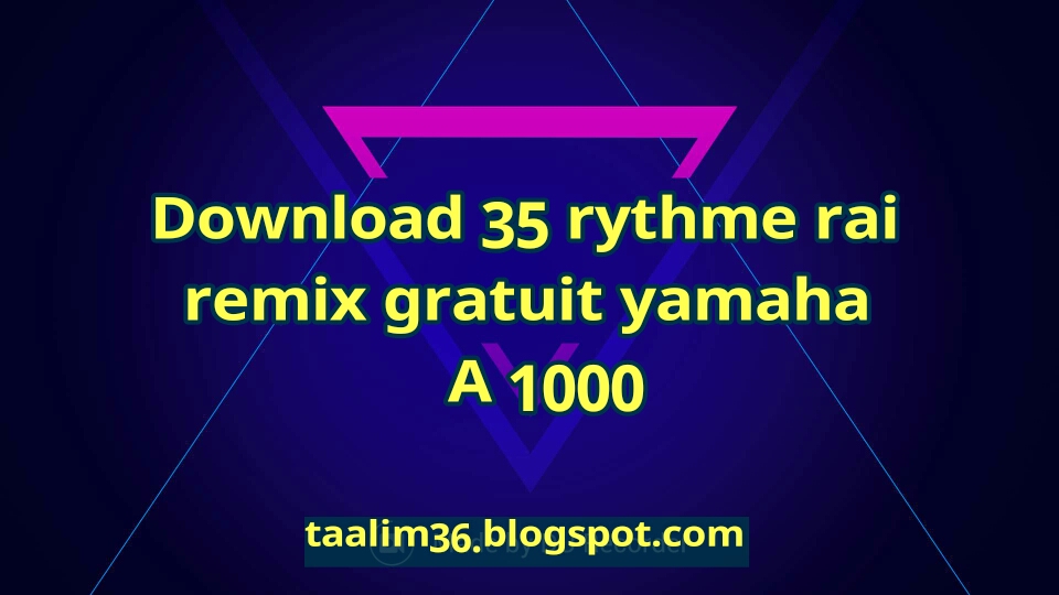 Download 35 Rythme Rai Remix Gratuit Yamaha A 1000