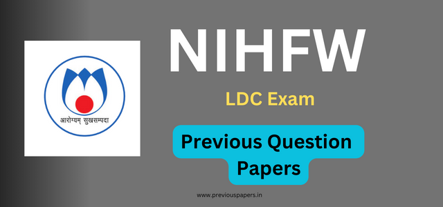 NIHFW Lower Division Clerk (LDC) Previous Year Question Papers | Syllabus 2023