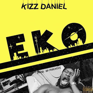 Kizz Daniel - Eko