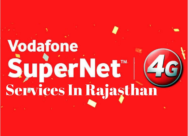 Vodafone 4G Services In Rajasthan