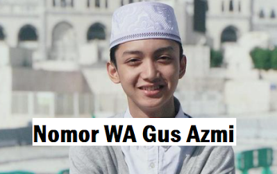 Nomor Whatsapp Gus Azmi