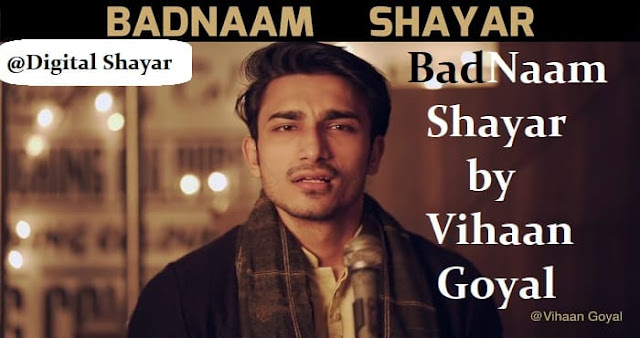 Badnaam Shayar by Vihaan Goyal