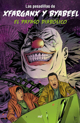 Libro - EL PAYASO DIABÓLICO. Las pesadillas de xfarganx & byabeel (MR - 18 Enero 2018) YOUTUBER portada