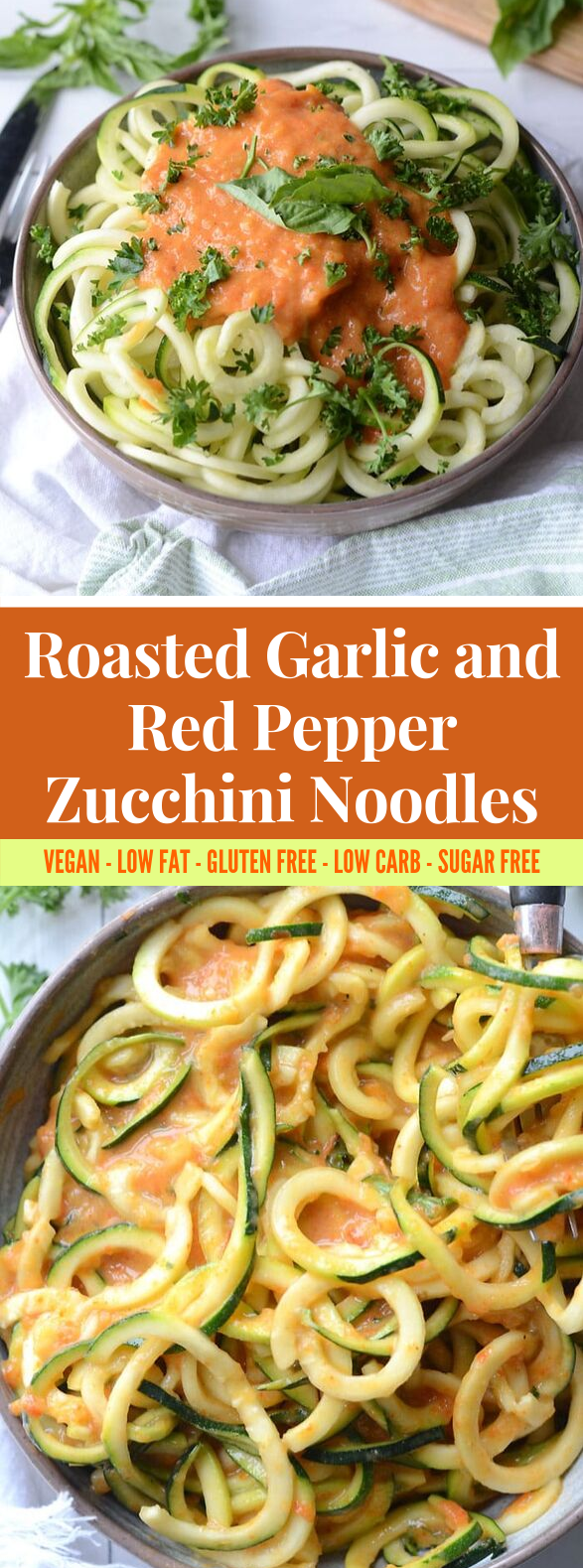 ROASTED GARLIC AND RED PEPPER ZOODLES #vegan #lowcalorie