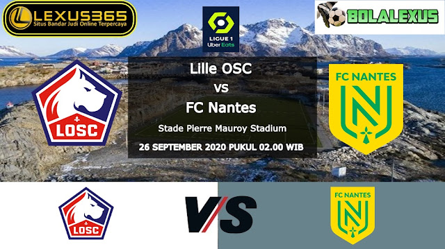 Prediksi Skor Lille OSC vs FC Nantes 26 September 2020