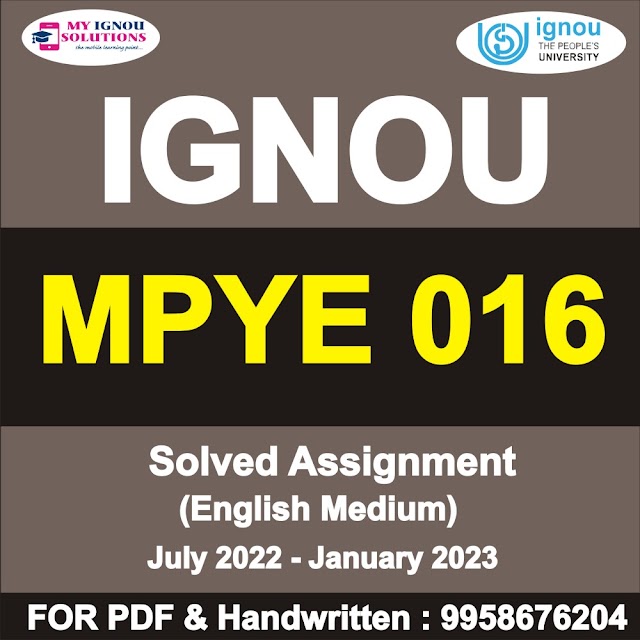MPYE 016 Solved Assignment 2022-23