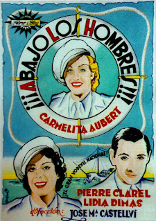 ¡¡¡ABAJO LOS HOMBRES!!! Cartel. España. ILustración: Antonio Esteban Lirola. ABAJO LOS HOMBRES. 1936. España. Dirección: José María Castellví. Reparto: Carmelita Aubert, Pierre Clarel, José Crespo, Alejandro Nolla, Lidia Dimas, Alberto Barrena, Samuel S. Crespo, Marichu Labra, Cristina R. Vélez. Del libro EL CINE QUE YO PINTÉ: LOS CARTELES DE ESTEBAN, de Día Editores.