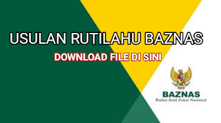 Download Usulan Rutilahu Baznas Kabupaten