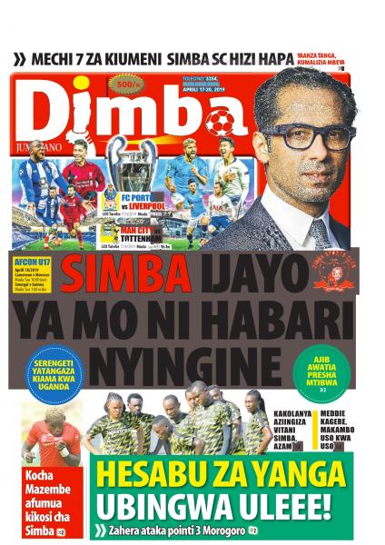 MAGAZETI Ya Leo JUMATANO 17, April 2019 | Tanzania Today Newspaper