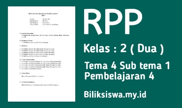 RPP Kelas 2 Tema 4 Subtema 1 Pembelajaran 4 ( Lengkap )