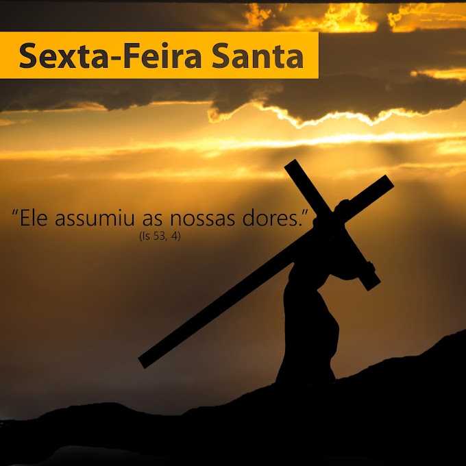 SEXTA-FEIRA SANTA:  Cristãos relembram o dia em que Jesus Cristo morre crucificado