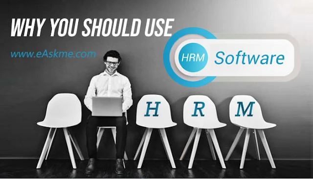 How Can You Be Beneficial By Using HRM Software?: eAskme