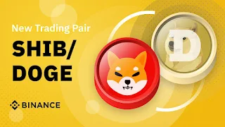 Ada yang Baru di Binance, New trading pair: $SHIB / $DOGE