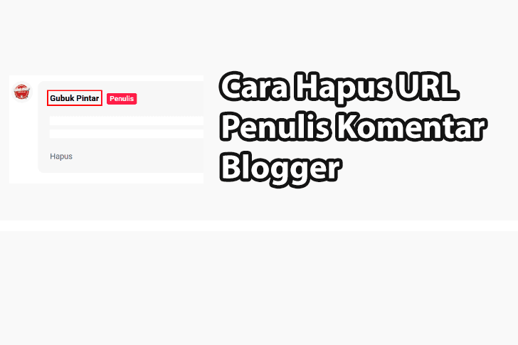 Cara Menghapus Link di Nama Author Komentar Blogger