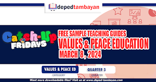 TEACHING GUIDES FOR CATCH-UP FRIDAYS (Values and Peace Education) GRADE 1-10  | MARCH 8, 2024