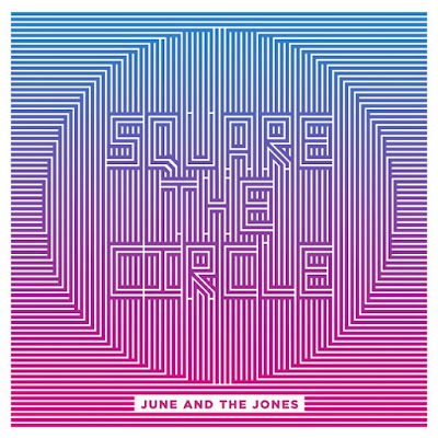 Le résultat est parfait pour June And The Jones, avec son nouvel EP "Square The Circle".